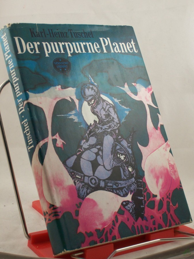 Artikelbild 1 des Artikels “Der purpurne Planet : Wiss.-phantast. Roman. / Karl-Heinz Tuschel. Illustrationen von Werner Ruhner. “