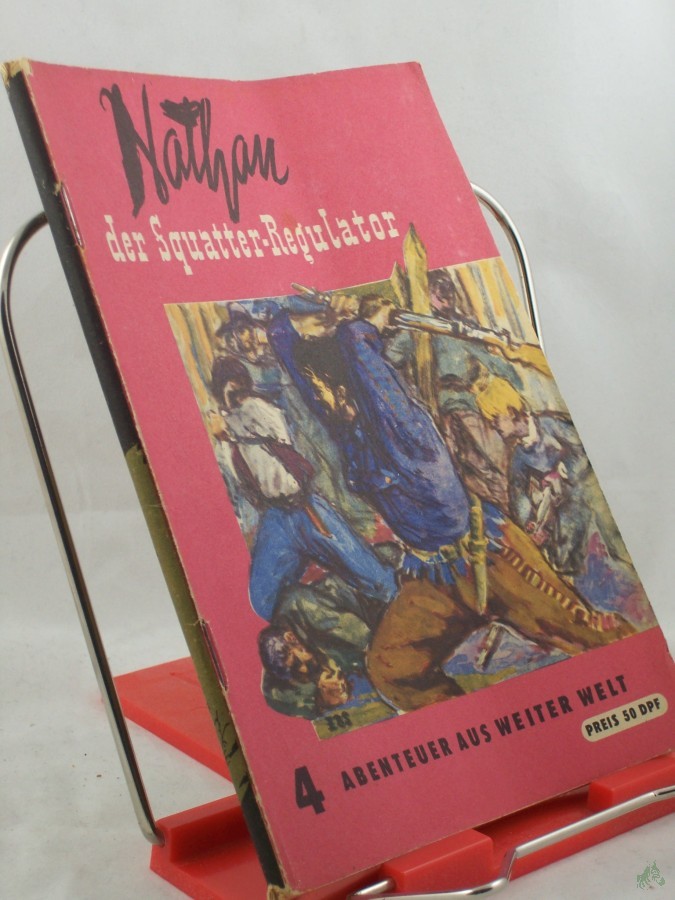 Artikelbild 1 des Artikels “Nathan, der Squatter-Regulator / Charles Sealsfield. “