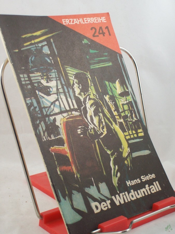 Product image 1 of the product “Der Wildunfall : Kriminalerzählung / Hans Siebe ”