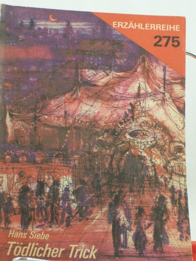 Artikelbild 1 des Artikels “Tödlicher Trick : Kriminalerzählung / Hans Siebe. Illustrationen: Jürgen Wagner “