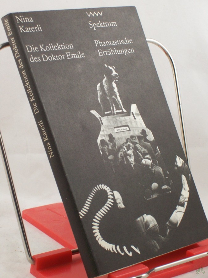 Product image 1 of the product “Die Kollektion des Doktor Emile / Nina Katerli. Aus d. Russ. von Renate Landa ”