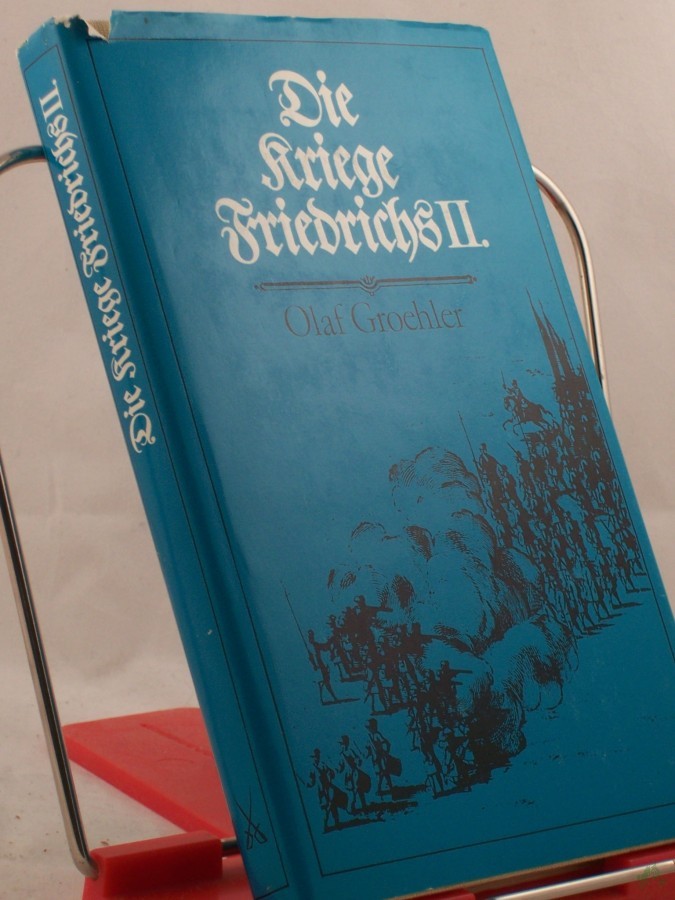 Product image 1 of the product “Die Kriege Friedrichs II. / Olaf Groehler ”