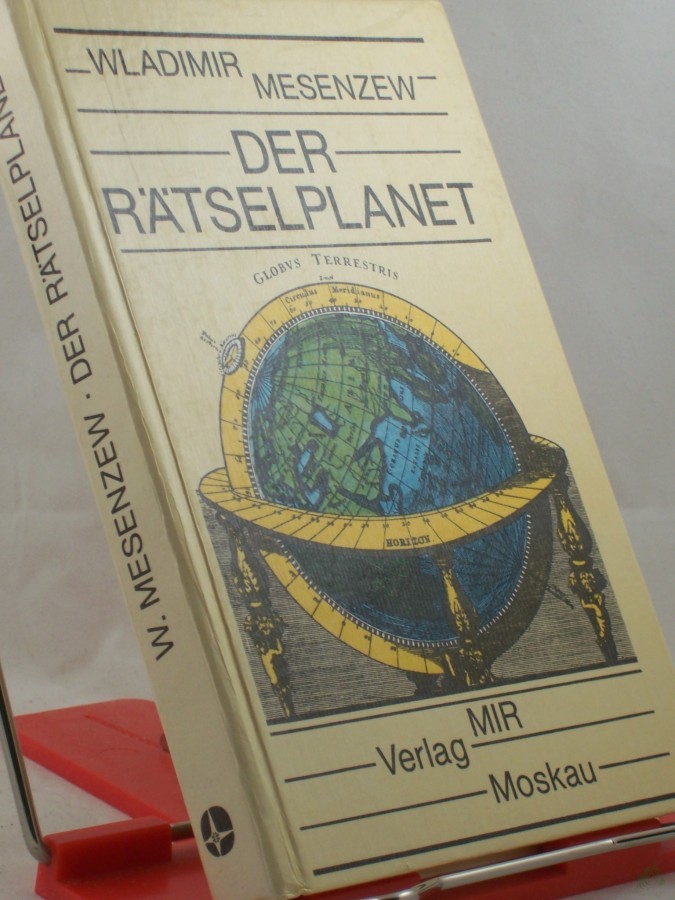 Artikelbild 1 des Artikels “Der Rätselplanet / Wladimir Mesenzew. In d. dt. Sprache übers. von Ulrike Pondorf u. Konrad Haase “
