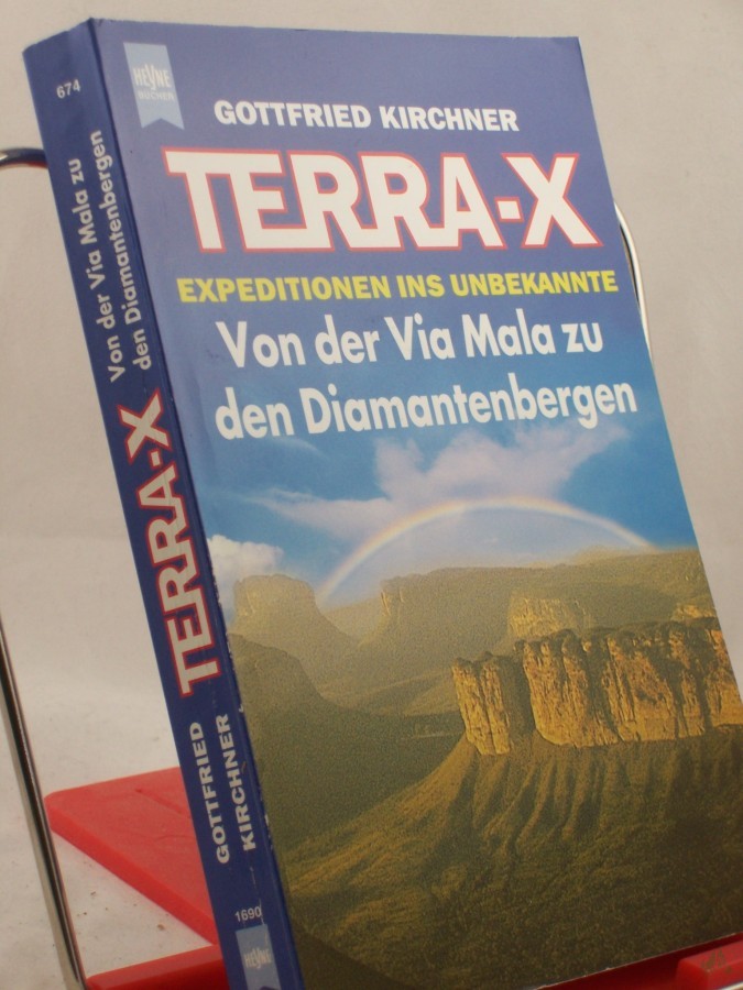 Product image 1 of the product “Terra X - Expeditionen ins Unbekannte, Von der Via Mala zu den Diamantenbergen / Gottfried Kirchner ”