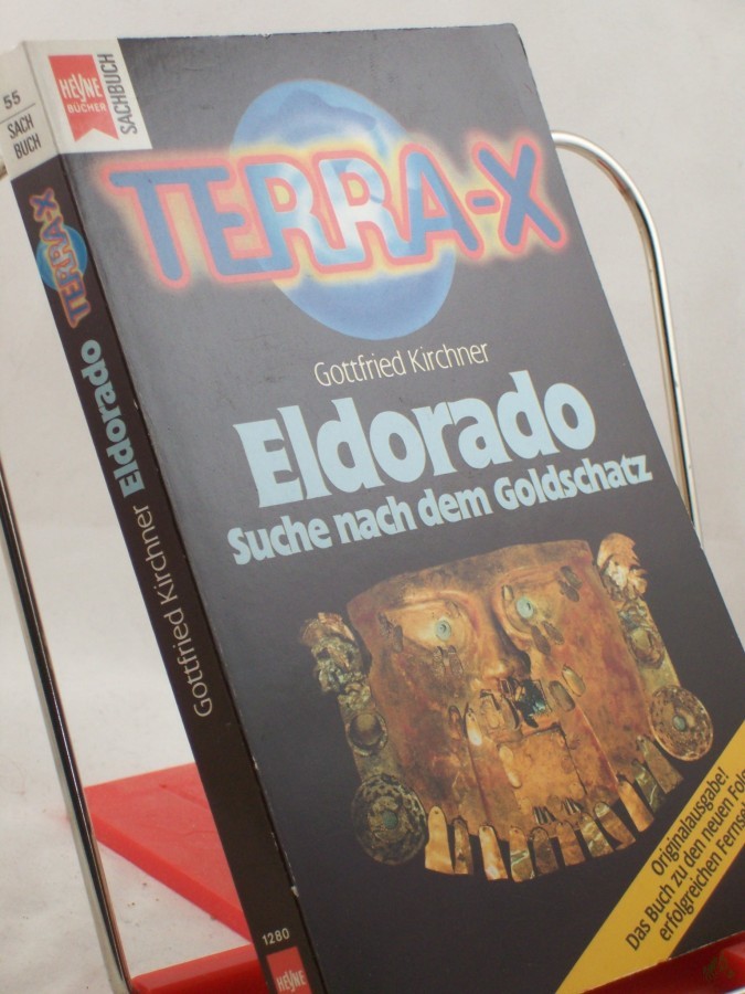 Product image 1 of the product “Terra X - Eldorado : Suche nach dem Goldschatz / Gottfried Kirchner ”