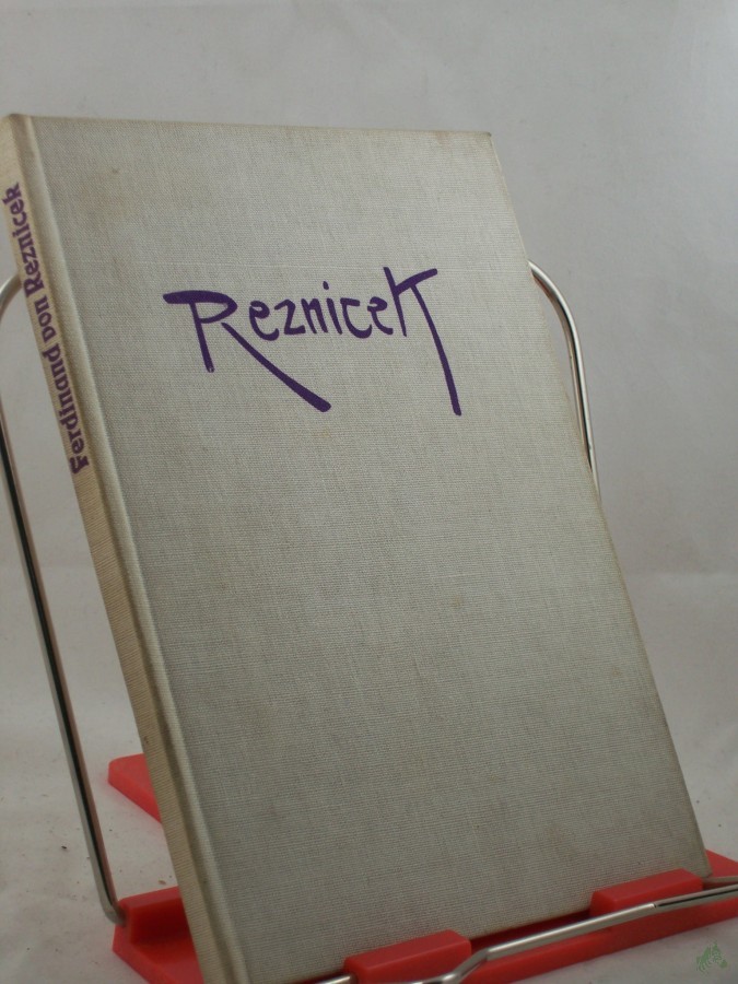 Product image 1 of the product “Ferdinand von Reznicek / Hrsg. v. Gerhard Flügge ”