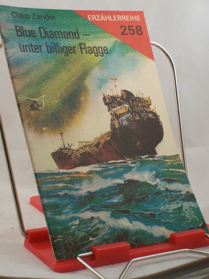 Artikelbild 1 des Artikels “Blue Diamond, unter billiger Flagge / Claus Zander “