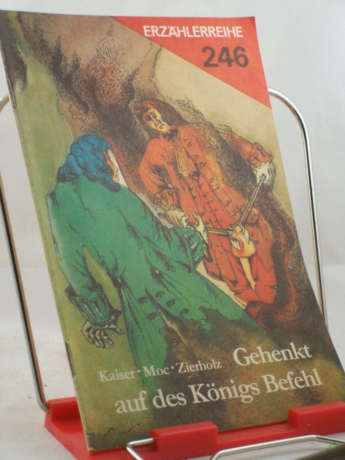 Artikelbild 1 des Artikels “Gehenkt auf des Königs Befehl / Peter Kaiser; Norbert Moc; Heinz-Peter Zierholz. Illustrationen: Günther Luck “