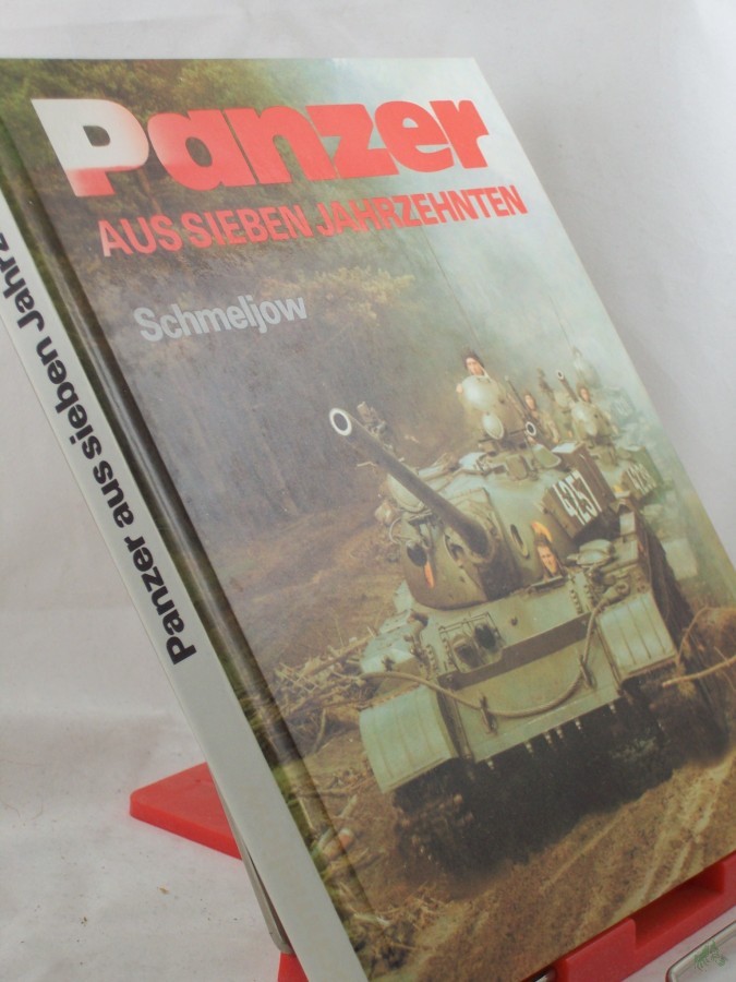 Product image 1 of the product “Panzer aus sieben Jahrzehnten / Igor Schmeljow. Übers.: Karl-Heinz Kaufmann. Grafiken von Heinz Rode ”