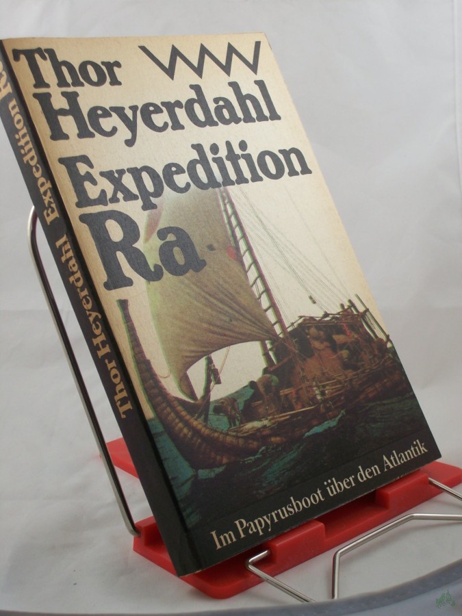 Artikelbild 1 des Artikels “Expedition Ra : im Papyrusboot über d. Atlantik / Thor Heyerdahl. Aus d. Norweg. von A. O. Schwede. Die Nachschr. d. Autors wurde aus d. Engl. übers. von Gerhard Böttcher “