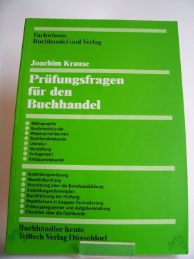 Product image 1 of the product “Prüfungsfragen für den Buchhändler / Joachim Krause ”