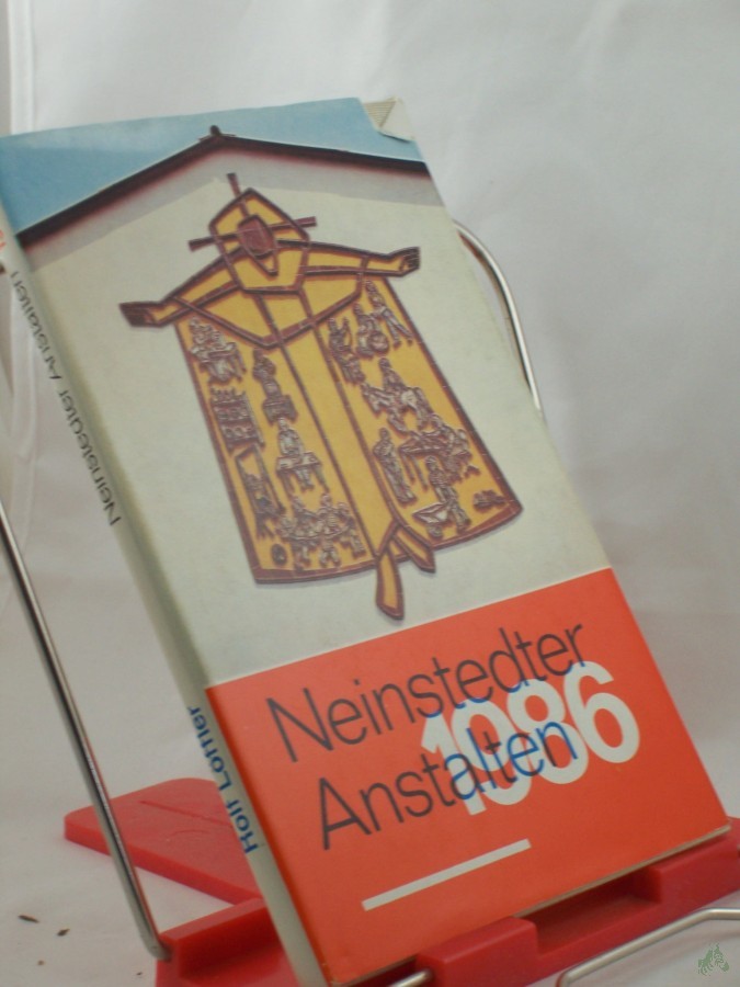 Product image 1 of the product “Neinstedter Anstalten 1986 neunzehnhundertsechsundachtzig : 125 Jahre Elisabethstift ; 100 Jahre Lindenhofskirche ; 100 Jahre Eckarthaus / zsgest. von Rolf Löffler. Unter Mitarb. von Hans Fuhrmann... ”