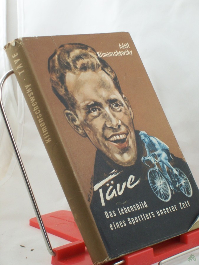Artikelbild 1 des Artikels “Täve : Das Lebensbild e. Sportlers unserer Zeit / Adolf Klimanschewsky. Karikaturen : Kurt Franke “