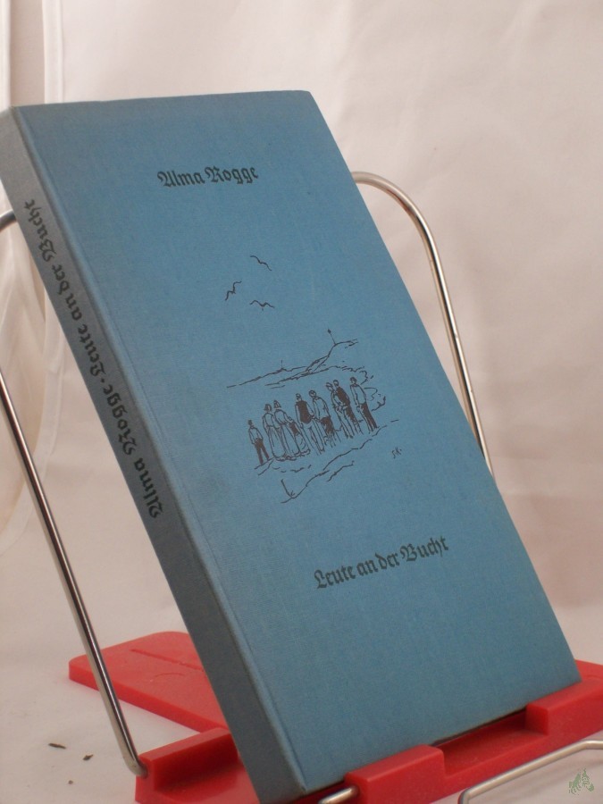 Product image 1 of the product “Leute an der Bucht : Erzählgn / Alma Rogge ”