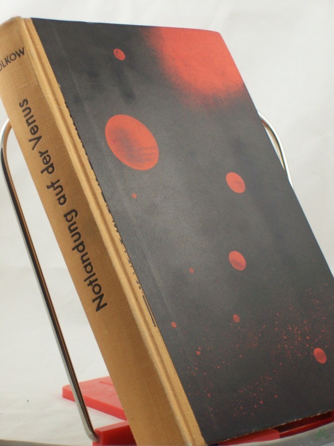 Artikelbild 1 des Artikels “Notlandung auf der Venus : Wissenschaftlich-phantastischer Roman / Konstantin Wolkow. Aus d. Russ. dt. von Willi Berger “