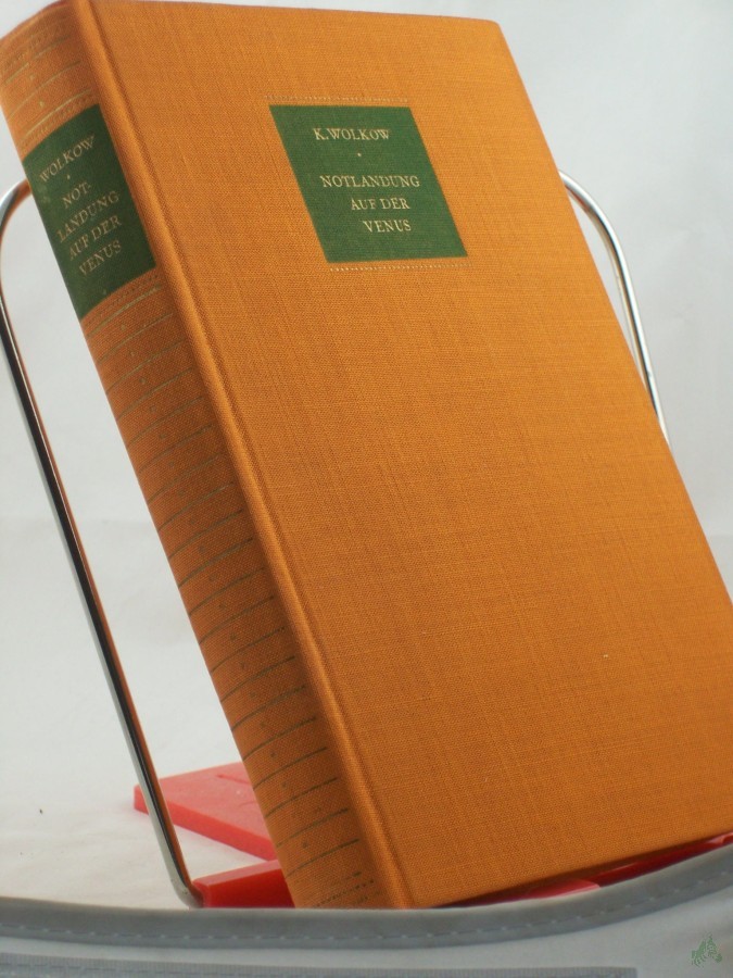 Artikelbild 1 des Artikels “Notlandung auf der Venus : Wissenschaftlich-phantastischer Roman / Konstantin Wolkow. Aus d. Russ. Dt. von Willi Berger “