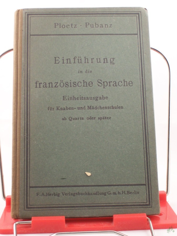 Product image 1 of the product “Einführung in die französische Sprache : Einheitsausg. f. Knaben- u. Mädchenschulen mit Französisch ab Quarta oder später / Richard Pubanz ”