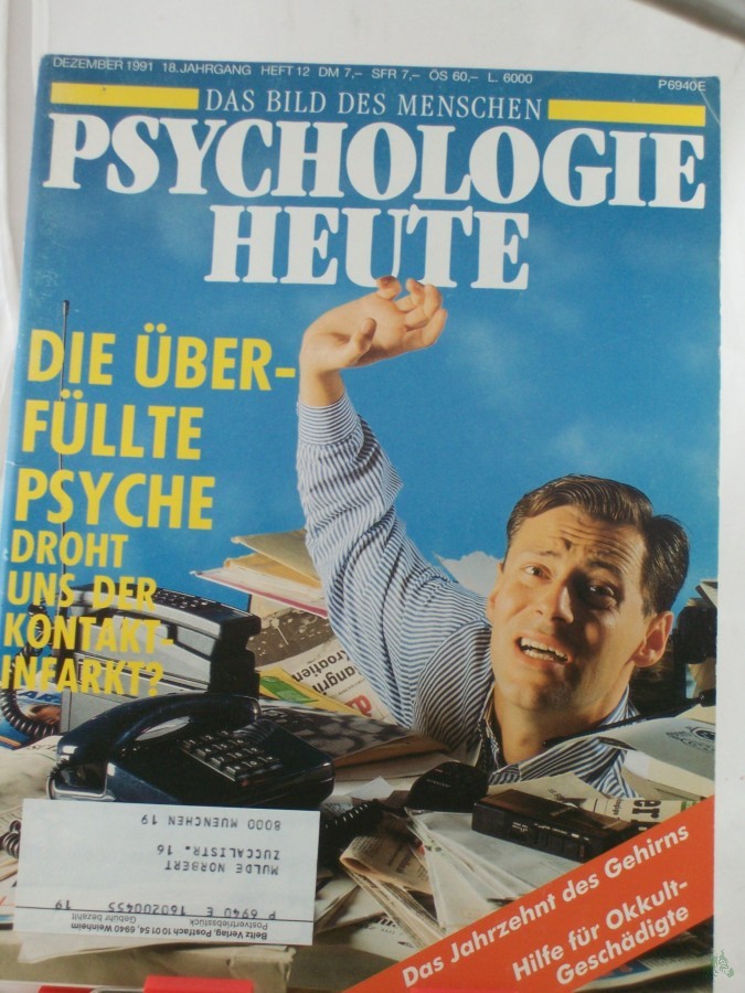 Artikelbild 1 des Artikels “12/1991, Die überfüllte Psyche droht uns der Kontaktinfarkt “