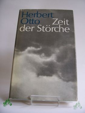 Artikelbild 1 des Artikels “Zeit der Störche : Erzählung / Herbert Otto “