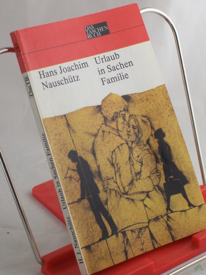 Product image 1 of the product “Urlaub in Sachen Familie : Erzählung / Hans Joachim Nauschütz ”