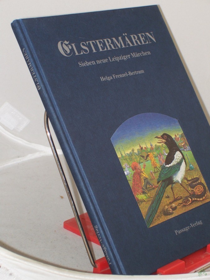 Artikelbild 1 des Artikels “Elstermären : sieben neue Leipziger Märchen / von Helga Frenzel-Bertram. Illustrationen Andreas Weissgerber “