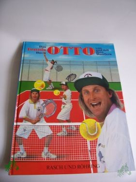 Product image 1 of the product “Das Tennis-Buch Otto / von und mit Otto Waalkes. Hrsg. von Bernd Eilert... ”