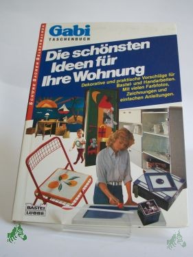 Artikelbild 1 des Artikels “Die schönsten Ideen für Ihre Wohnung / zsgest. u. bearb. von Karola Kimmerle u. Reiner Jackwerth “