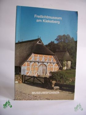 Product image 1 of the product “Freilichtmuseum am Kiekeberg, Museumsführer ”