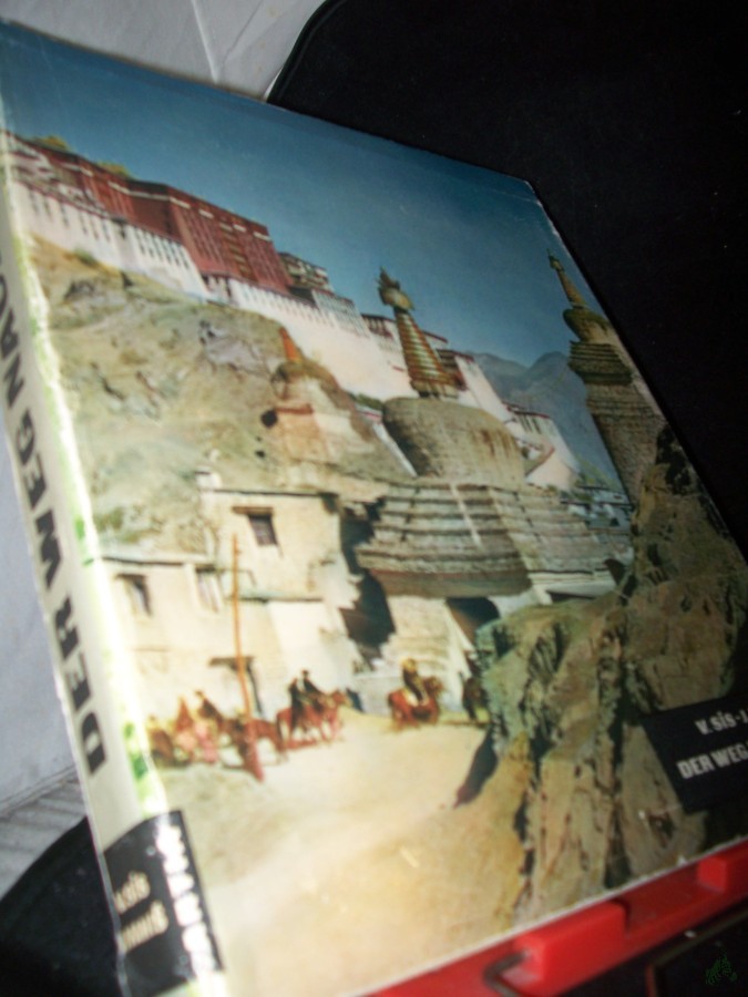 Artikelbild 1 des Artikels “Der Weg nach Lhasa : Bilder aus Tibet / Vladimir Sis ; Josef Vani. Deutsch von M. Vanikova “