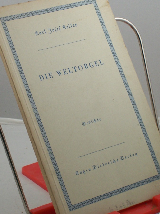 Artikelbild 1 des Artikels “Die Weltorgel : Gesänge v. Mensch u. All / Karl Josef Keller “