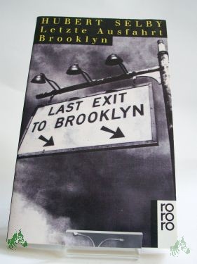 Product image 1 of the product “Letzte Ausfahrt Brooklyn / Hubert Selby. Aus d. Amerikan. übertr. von Kai Molvig ”