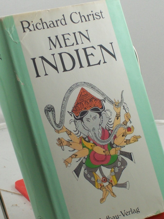 Artikelbild 1 des Artikels “Mein Indien / Richard Christ “
