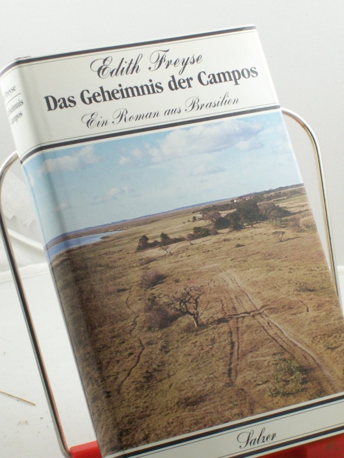 Product image 1 of the product “Das Geheimnis der Campos : e. Roman aus Brasilien / Edith Freyse ”