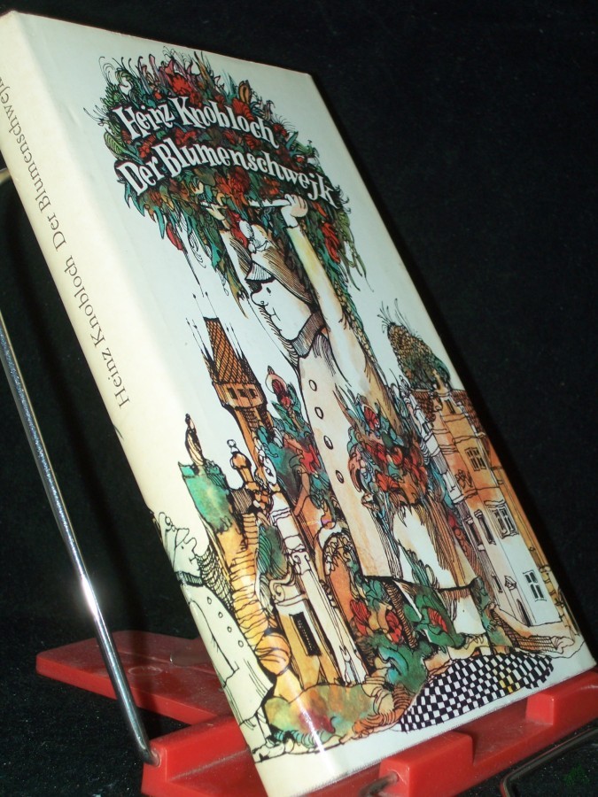 Artikelbild 1 des Artikels “Der Blumenschwejk : Feuilletons, Briefe u.e. Erzählung / Heinz Knobloch “