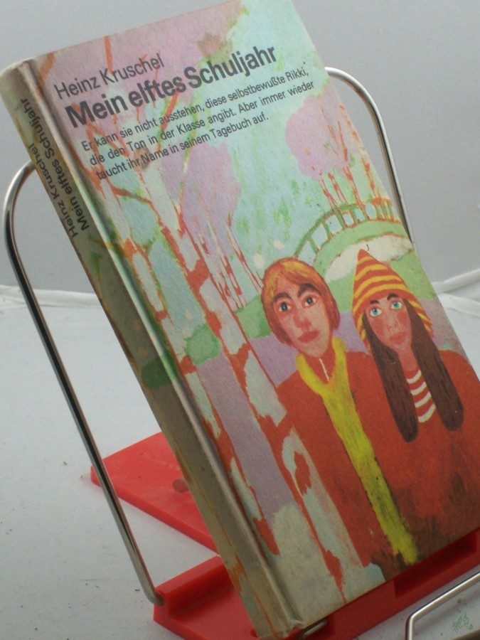 Product image 1 of the product “Mein elftes Schuljahr / Heinz Kruschel. Illustrationen: Volker Pfüller ”