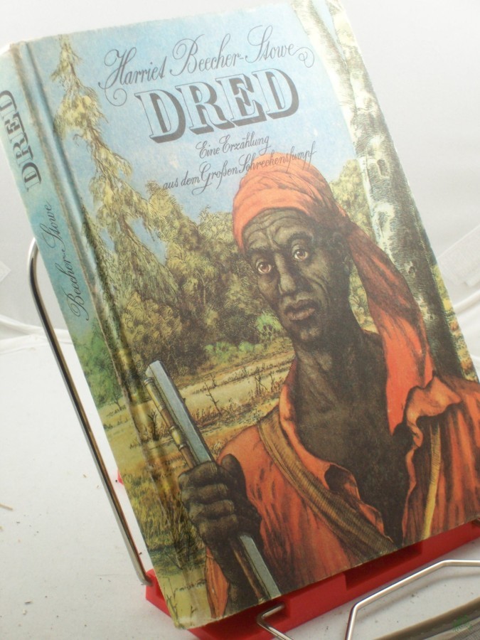 Artikelbild 1 des Artikels “Dred : e. Erzählung aus d. Grossen Schreckenssumpf / Harriet Beecher-Stowe. Unter Verwendung zweier Übers. aus d. Amerikan. von Marie Heine u. August Kretzschmar bearb. von Jörg Hildebrandt. Illustrationen von Dieter Schmidt “