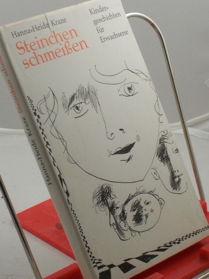 Artikelbild 1 des Artikels “Steinchen schmeissen : Kindergeschichten für Erwachsene / Hanna-Heide Kraze. Illustrationen von Wolfgang Würfel “