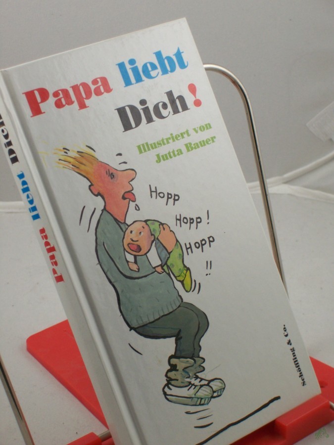 Artikelbild 1 des Artikels “Papa liebt dich! / ill. von Jutta Bauer “
