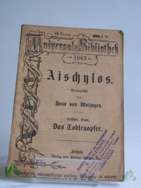 Product image 1 of the product “Aischylos, Sechster Band: das Todtenopfer ”