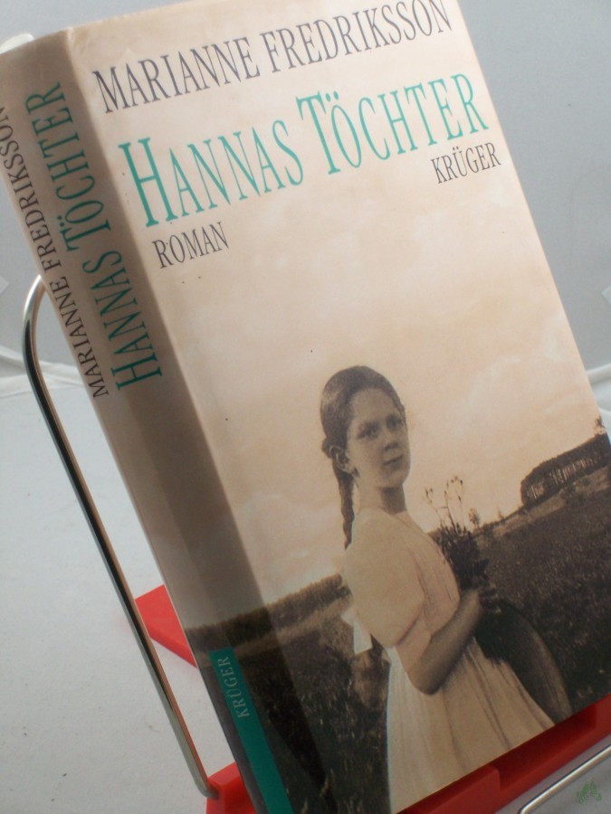 Artikelbild 1 des Artikels “Hannas Töchter : Roman / Marianne Fredriksson. Aus dem Schwed. von Senta Kapoun “