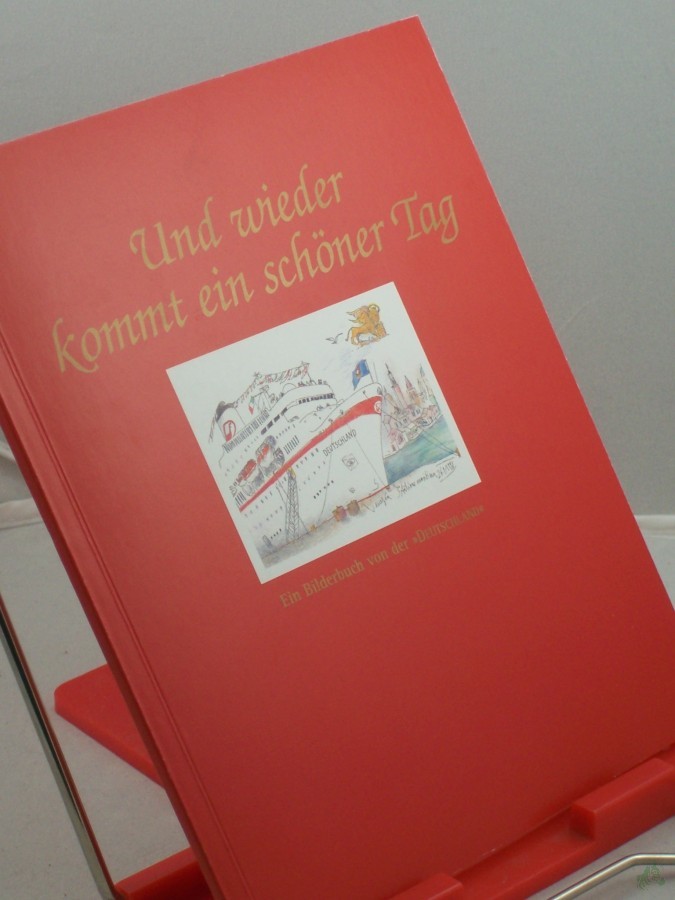 Artikelbild 1 des Artikels “Und wieder kommt ein schöner Tag, ein Bilderbuch von der 