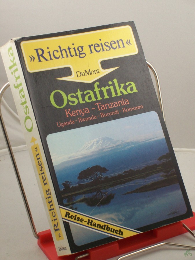 Artikelbild 1 des Artikels “Ostafrika : Kenya - Tanzania - Uganda - Rwanda - Burundi ; Reise-Handbuch / Michael Köhler (Hrsg.). Mit Beitr. von Hans-Joachim Aubert... “