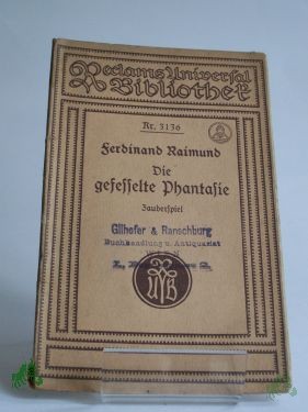 Artikelbild 1 des Artikels “Ferdinand Raimund, Die gefesselte Phantasie, Zauberspiel “