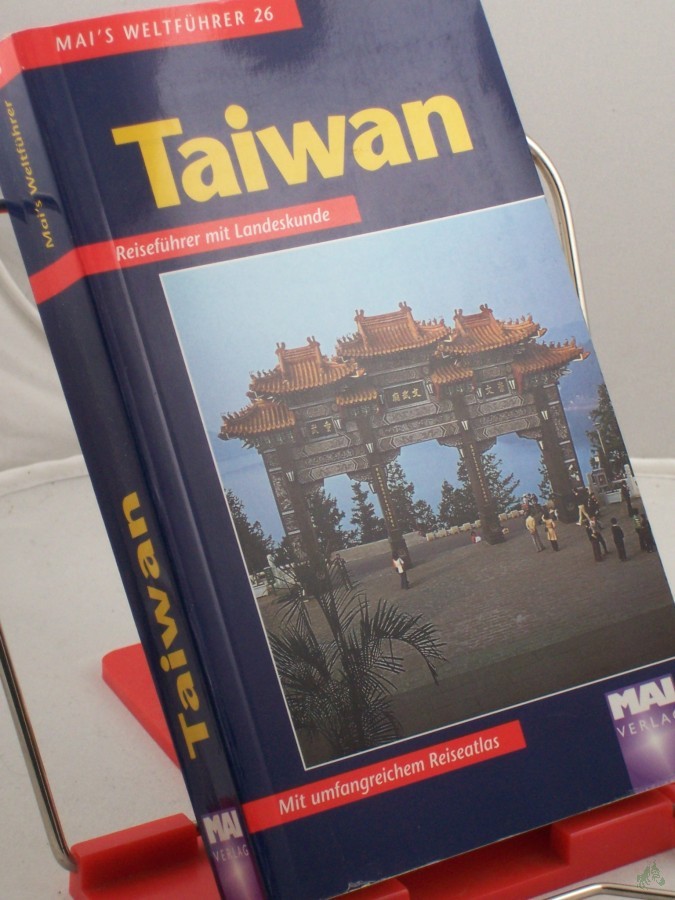 Artikelbild 1 des Artikels “Taiwan : Reiseführer mit Landeskunde ; mit einem Reiseatlas / von Wolfgang Senftleben “
