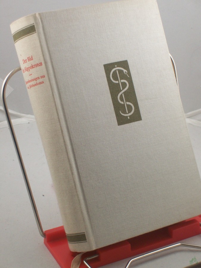 Artikelbild 1 des Artikels “Der Eid des Hippokrates : Ärzteerinnerungen aus 4 Jh.; von Paracelsus bis Paul Ehrlich / [hrsg., eingel. u. kommentiert von Barbara u. Günter Albrecht] “