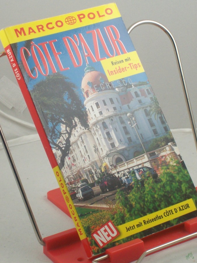 Product image 1 of the product “Cote d'Azur : Reiseführer mit Insider-Tips / diesen Führer schrieb Günter Treffer. Die Aktualisierung hat Peter Bausch übernommen ”