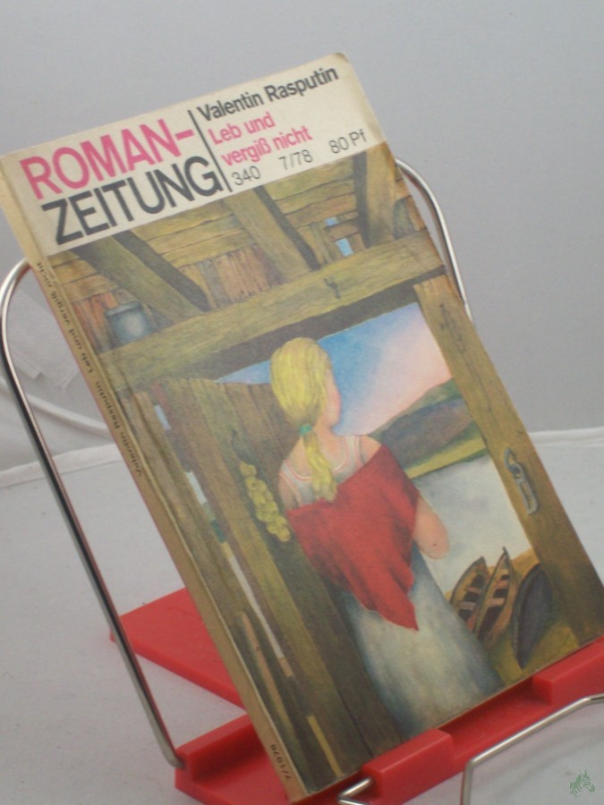 Product image 1 of the product “Leb und vergiss nicht / Valentin Rasputin. Aus d. Russ. von Erich Ahrndt ”