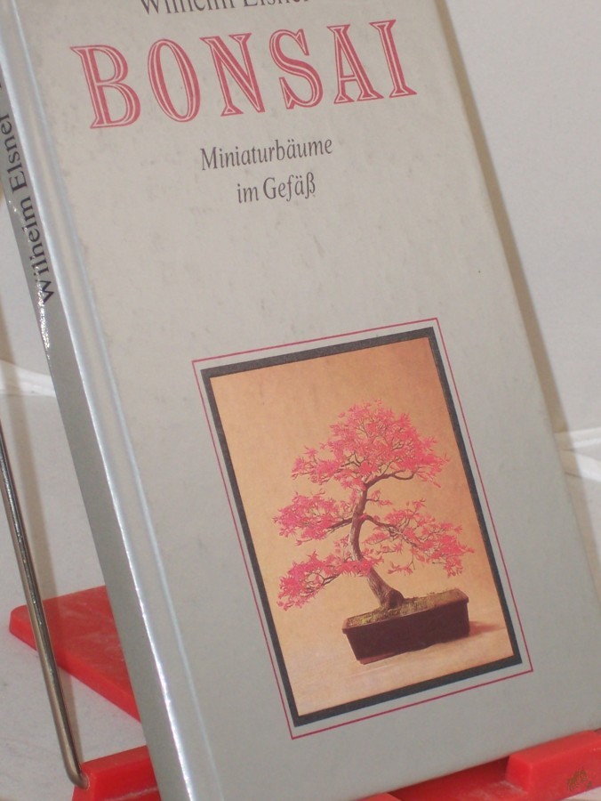 Artikelbild 1 des Artikels “Bonsai : Miniaturbäume im Gefäß / Wilhelm Elsner. Zeichn.: Anette Schröter “