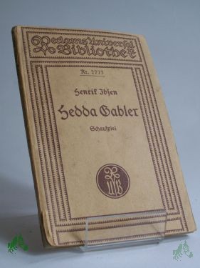 Artikelbild 1 des Artikels “Hedda Gabler : Schausp. in 4 Aufz. / Henrik Ibsen. Aus d. Norweg. übertr. von M. von Borch “