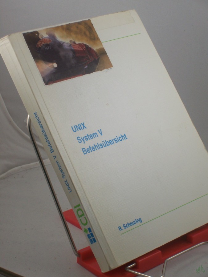 Product image 1 of the product “UNIX-System-V-Befehlsübersicht / von R. Scheuring ”